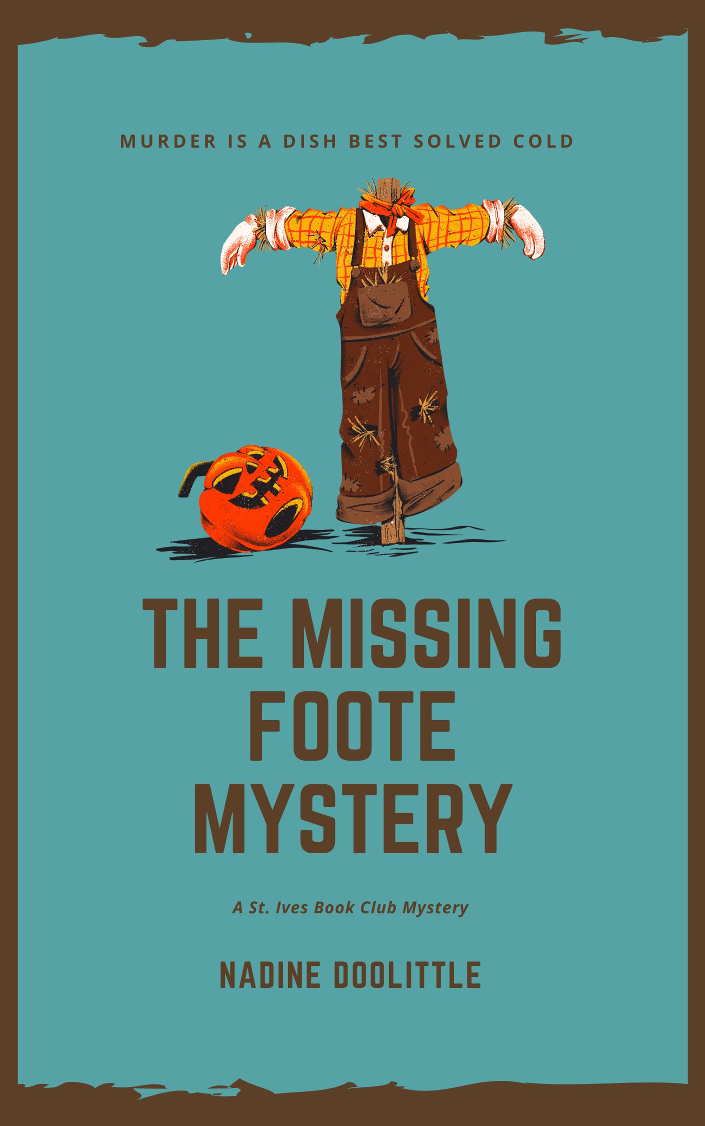 The Missing Foote Mystery: Traditional Cosy (St. Ives Book Club Mysteries 9)