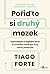 Pořiďte si druhý mozek