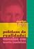 Políticas da Realidade: ensaios em teoria feminista