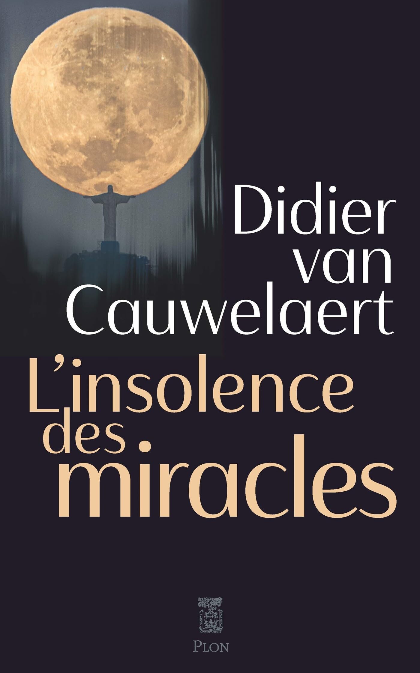 L'insolence des miracles (French Edition)