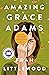 Amazing Grace Adams