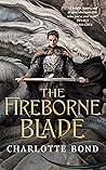 The Fireborne Blade by Charlotte Bond