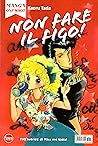 Non fare il figo!