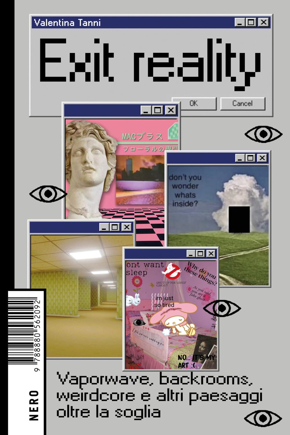 Exit reality: Vaporwave, backrooms, weirdcore e altri paesaggi oltre la soglia (Kindle Edition)