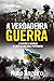 A Verdadeira Guerra – A Invasão da Ucrânia e a Defesa Nacional Portuguesa (Portuguese Edition)