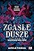 Zgasłe dusze by Nicole Fiorina Zgasłe dusze by Nicole Fiorina