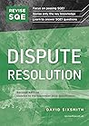 Revise SQE Dispute Resolution: SQE1 Revision Guide