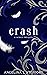 Crash by Angelina J. Steffort