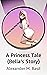 A Princess Tale by Alexander M. Basil