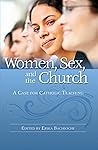 Women, Sex and the Church: A Case for Catholic Teaching