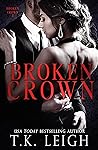 Broken Crown by T.K. Leigh