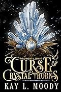 Curse & Crystal Thorns