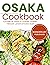 Osaka Cookbook : Flavors of...