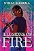 Illusions of Fire