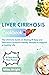 LIVER CIRRHOSIS COOKBOOK by Miles Wright