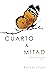 CUARTO & MITAD: estancias MUDAS Vol. 1 (Spanish Edition)