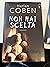 Harlan Coben Non Hai Scelta Romanzo