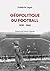 Géopolitique du football, 1939-1945 by Frédérik Legat