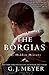 The Borgias: The Hidden His...