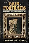 Book cover for Grim Portraits: Six Stories About the Dark Side of Art