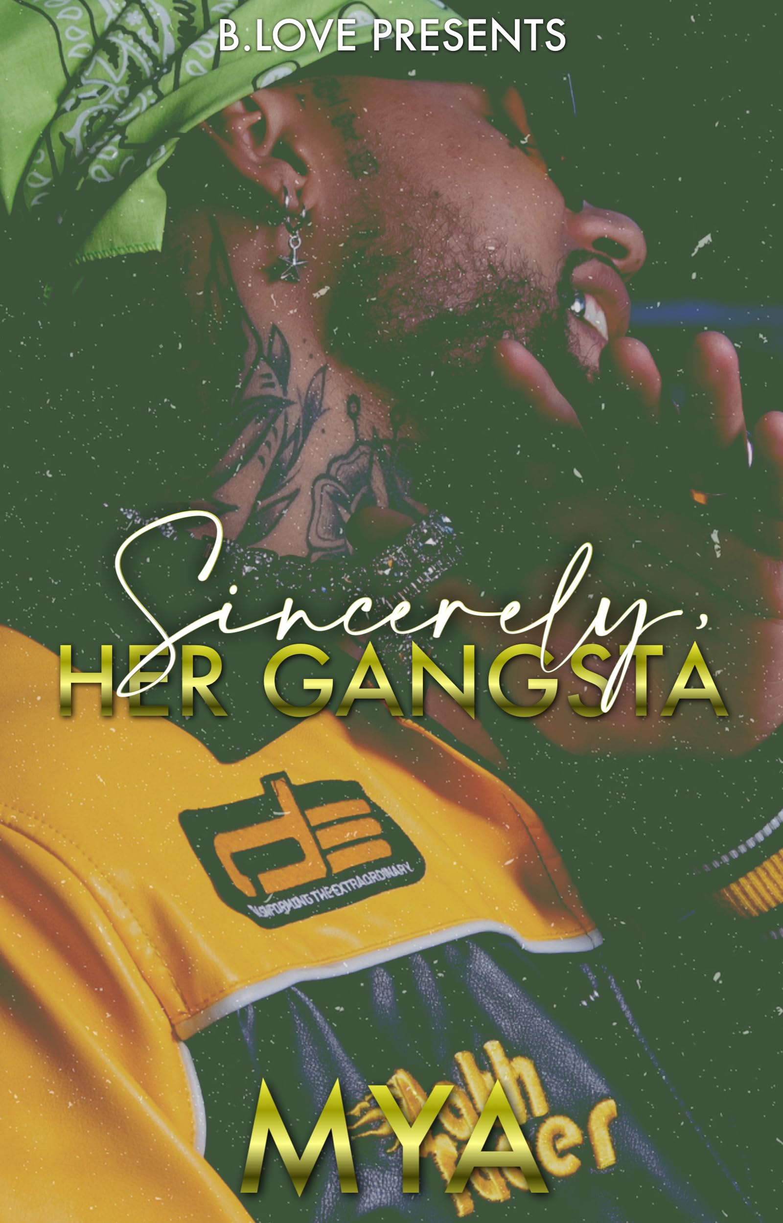 Sincerely, Her Gangsta (Kindle Edition)