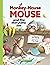 Monkey-House Mouse and the Storytime Zoo by Terri Tatchell