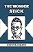 The Wonder Stick