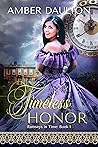 Timeless Honor: A...