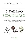 O Padrão Fiduciár...