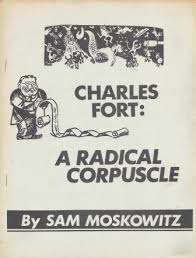 Charles Fort: a Radical Corpuscle (Paperback)