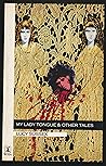 My lady tongue & other tales