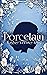 Porcelain by Kaylee Vernice Long