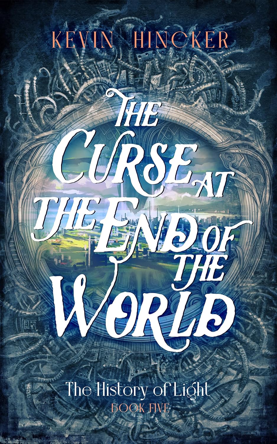 The Curse at the End of the World: The Book of Touch (The History of Light, #5)