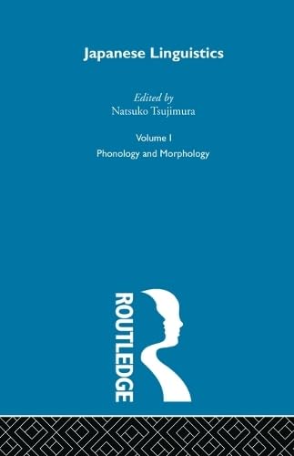 Japanese Linguistics Vol1 (Routledgecurzon Library of Modern Japan)