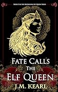 Fate Calls the Elf Queen