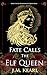 Fate Calls the Elf Queen (T...