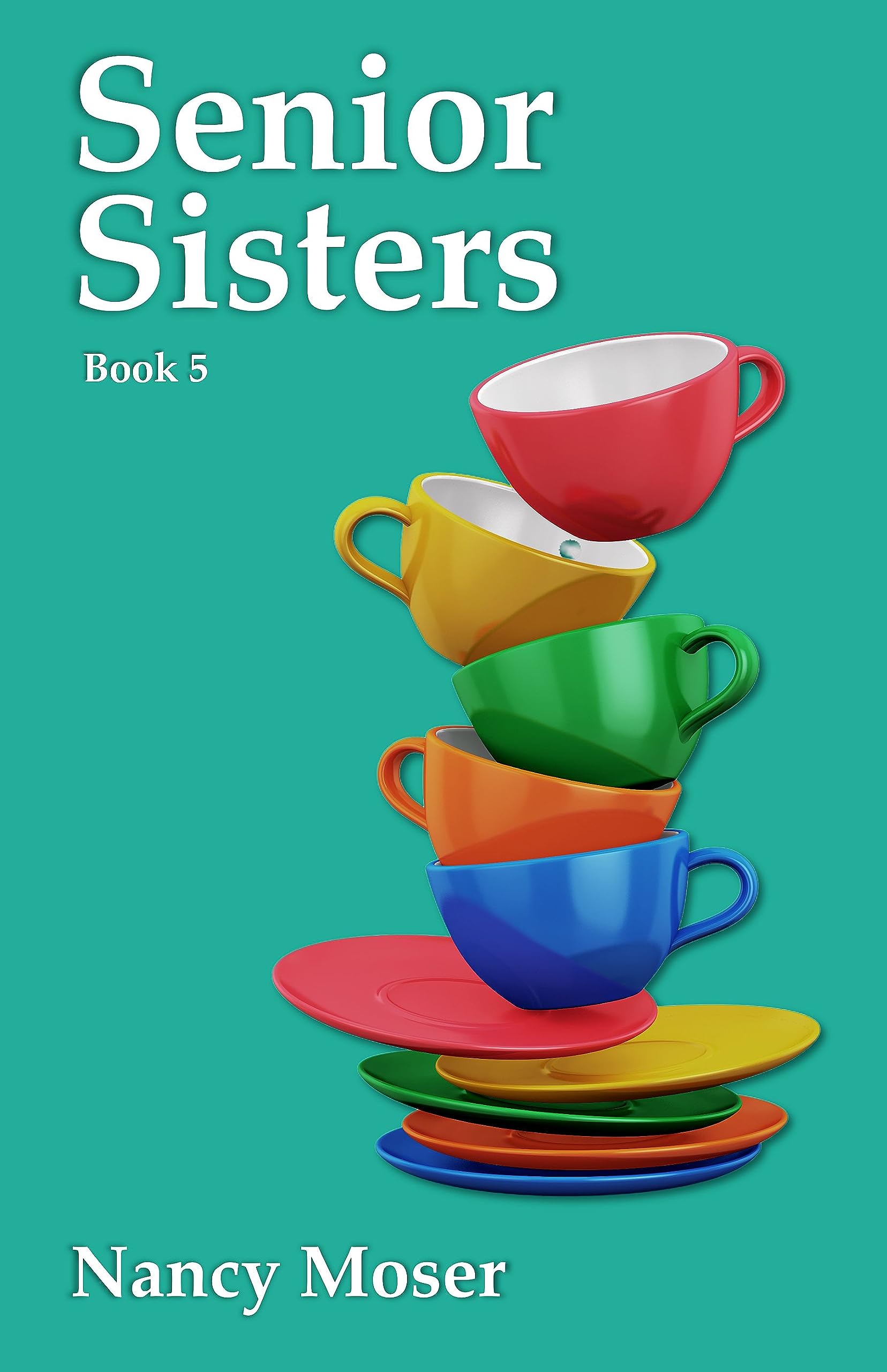 Senior Sisters (Sister Circle Series Book 5)