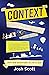 Context by Josh Scott Context by Josh Scott
