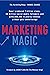 Marketing Magic by Manuel Suarez