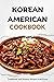 Korean American Cookbook: T...