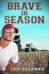 Brave in Season: ...