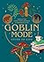Goblin Mode Guide to Life: ...