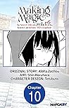 Making Magic: The Sweet Life of a Witch Who Knows an Infinite MP Loophole #010 (Making Magic: The Sweet Life of a Witch Who Knows an Infinite MP Loophole CHAPTER SERIALS Book 10)