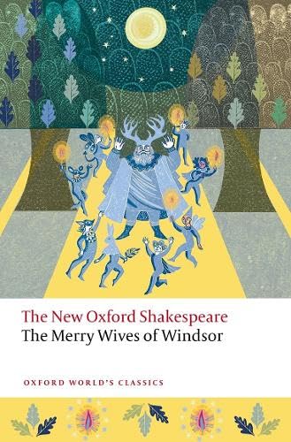 The Merry Wives of Windsor: The New Oxford Shakespeare