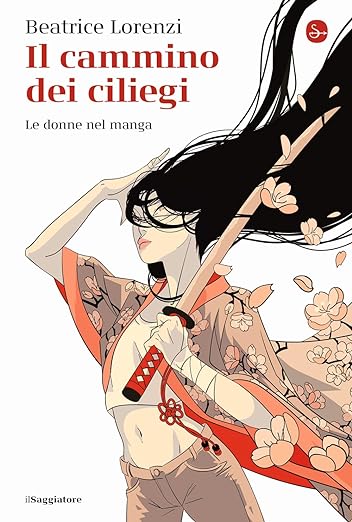 Il cammino dei ciliegi. Le donne nel manga (Paperback)