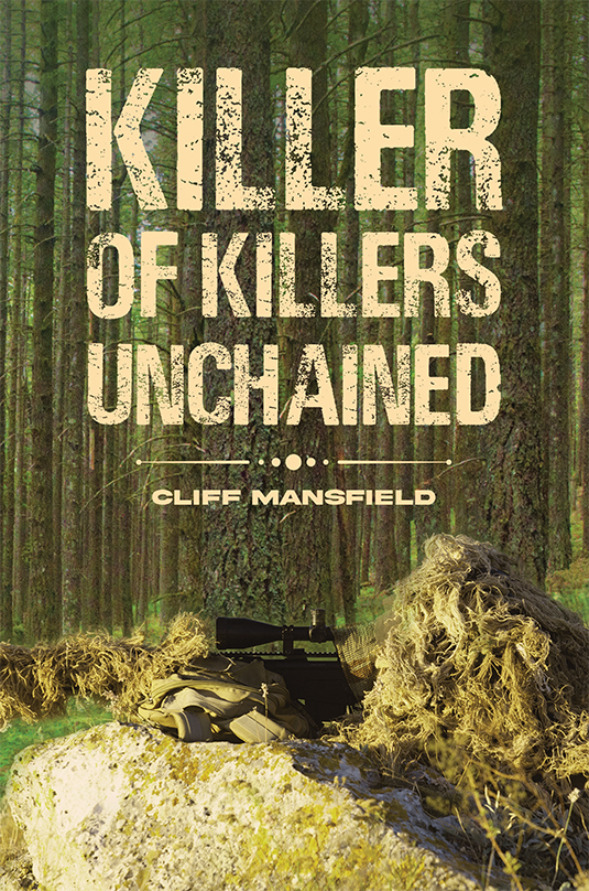 Killer of Killers Unchained (Hardcover)