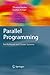 Parallel Programming: for Multicore and Cluster Systems by Thomas Rauber (2010-03-10)