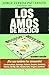 By Jorge Zepeda Patterson Los amos de Mexico (Spanish Edition) [Paperback]