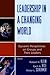 Leadership in a Changing World: Dynamic Perspectives on Groups and Their Leaders (2011-08-24)