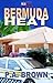 Bermuda Heat by P.A. Brown ...